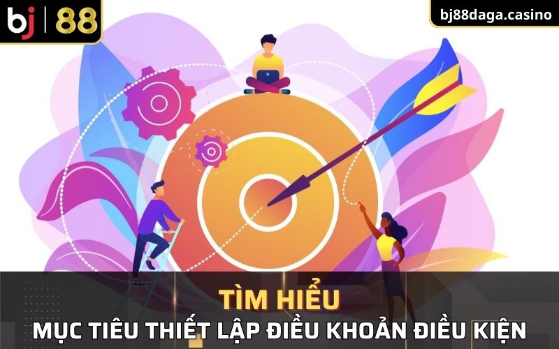 Tìm hiểu về mục tiêu thiết lập được BJ88 hướng tới 