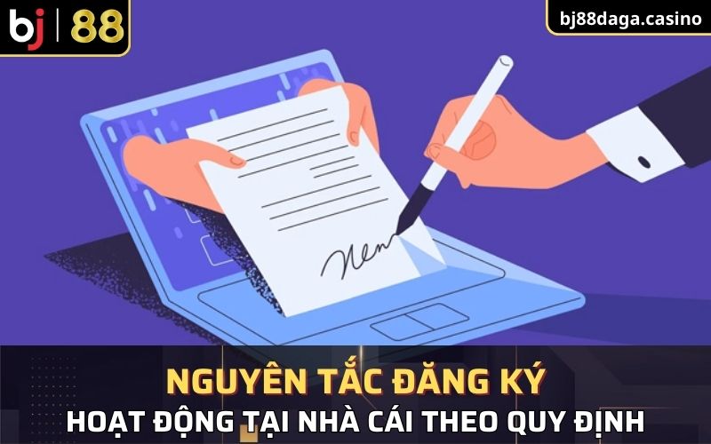 Nguyên tắc đăng ký hoạt động tại nhà cái