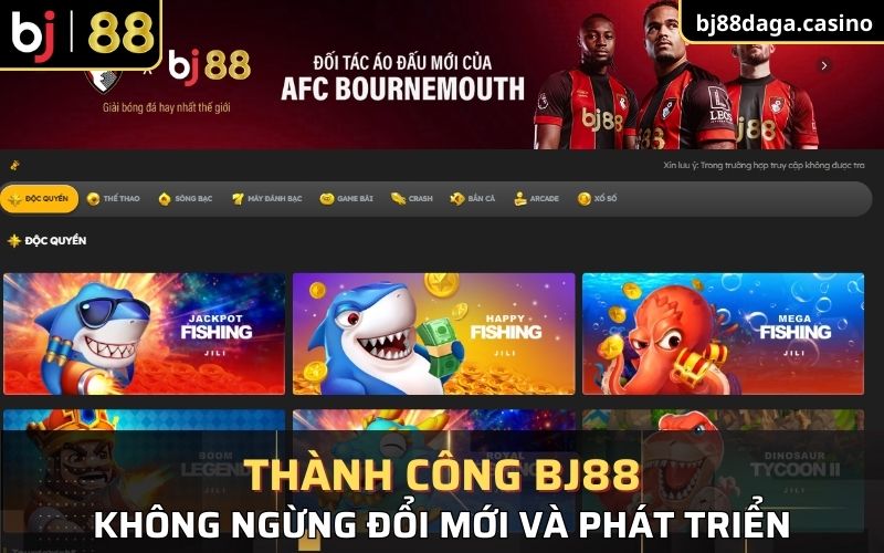 Thành Công BJ88 đã không ngừng đổi mới và phát triển