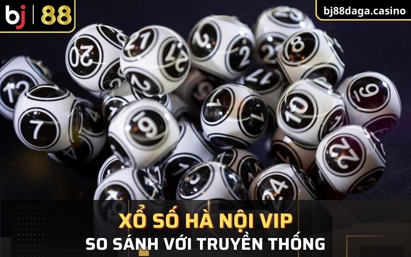 So sánh về 2 hình thức xổ số